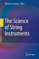The Science of String Instruments by Thomas D. Rossing 9781489982148