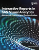 Interactive Reports in SAS(R) Visual Analytics: Advanced Features and Customization by Nicole Ball 9781954846708