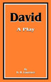 David: A Play by D H Lawrence 9781589637115