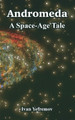 Andromeda: A Space-Age Tale by Ivan Yefremov 9781410106858