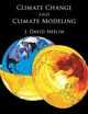 Climate Change and Climate Modeling by J. David Neelin