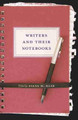 Writers and Their Notebooks by  9781570038662