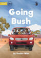 Going Bush - Our Yarning by Joeline Wise 9781922763495