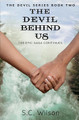 The Devil Behind Us by S C Wilson 9781732360136