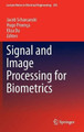 Signal and Image Processing for Biometrics by Jacob Scharcanski 9783642540790