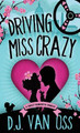 Driving Miss Crazy by D J Van Oss 9784867475942