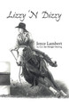 Lizzy 'N Dizzy by Joyce Lambert 9781480847484