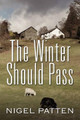 The Winter Should Pass by Nigel Patten 9781609764050