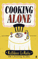 Cooking Alone by Kathleen Le Riche