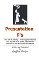Presentation P's by Geoffrey Hackett 9781910394267