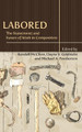 Labored: The State(ment) and Future of Work in Composition by Randall McClure 9781602358928
