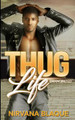 Thug Life: Emancipated (Thug Life #1) by Nirvana Blaque 9781937666606