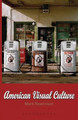 American Visual Culture by Mark Rawlinson 9781845202170