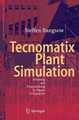 Tecnomatix Plant Simulation: Modeling and Programming by Means of Examples by Steffen Bangsow 9783319364490