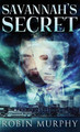 Savannah's Secret by Robin Murphy 9784867478592