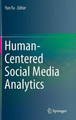 Human-Centered Social Media Analytics by Yun Fu 9783319054902