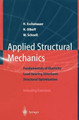 Applied Structural Mechanics: Fundamentals of Elasticity, Load-Bearing Structures, Structural Optimization by Hans A. Eschenauer 9783540612322