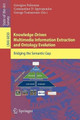 Knowledge-Driven Multimedia Information Extraction and Ontology Evolution: Bridging the Semantic Gap by Georgios Paliouras 9783642207945