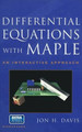 Differential Equations with Maple: An Interactive Approach by Jon H. Davis 9781461271208