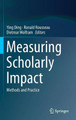Measuring Scholarly Impact: Methods and Practice by Ying Ding 9783319103761