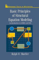 Basic Principles of Structural Equation Modeling: An Introduction to LISREL and EQS by Ralph O. Mueller 9781461284550
