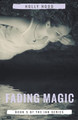 Fading Magic by Holly Hood 9781393868606