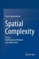 Spatial Complexity: Theory, Mathematical Methods and Applications by Fivos Papadimitriou 9783030596736