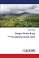 Biogas Made Easy by Ibrahim Abdullahi 9783659110665