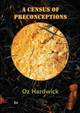 A Census of Preconceptions by Oz Hardwick 9781912963386