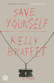 Save Yourself by Kelly Braffet 9780385347365