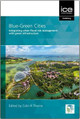 Blue-Green Cities: Integrating urban flood risk management with green infrastructure Colin Thorne 9780727764195