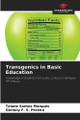 Transgenics in Basic Education by Taiane Santos Marques 9786208324896