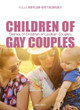 Children of Gay Couples: Stories of Children of Lesbian Couples by Kolia Hiffler-Wittkowsky 9782315012534