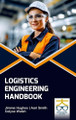 Logistics Engineering Handbook by Jimme Hughes 9788197559488