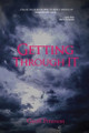 Getting Through It by Geoff Peterson 9798330629077