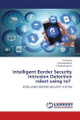 Intelligent Border Security Intrusion Detection robot using IoT by T Gomathi 9786207809646