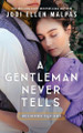 A Gentleman Never Tells by Jodi Ellen Malpas 9781538726211