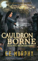 Cauldron Borne by C. E. Murphy 9781835570166