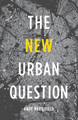 The New Urban Question Andy Merrifield (Visiting Research Associate) 9780745334837