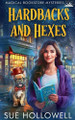 Hardbacks and Hexes by Sue Hollowell 9798227528612
