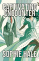 Captivating Encounter by Sophie Hale 9798224149551