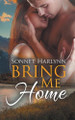 Bring Me Home by Sonnet Harlynn 9781509257652