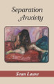 Separation Anxiety by Sean Lause 9788182538634