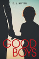 Good Boys by D J Witten 9781480867550