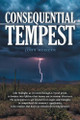 Consequential Tempest by John Mudzyn 9781665710701
