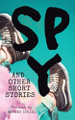 Spy and Other Short Stories by Reuben Israel 9781543766943