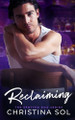 Reclaiming by Christina Sol 9798985593532