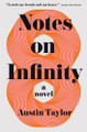 Notes on Infinity by Austin Taylor 9781250376107
