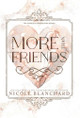 More Than Friends by Nicole Blanchard 9781965556122