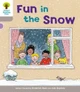 Oxford Reading Tree: Level 1: Decode and Develop: Fun in the Snow by Roderick Hunt 9780198483748